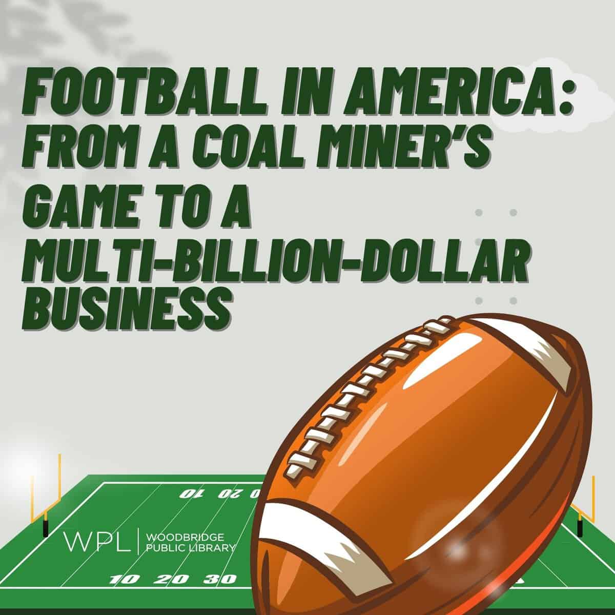 Football In America: From A Coal Miner’s Game To A Multi-Billion-dollar Business