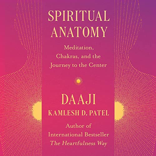 Spiritual Anatomy by Daaji