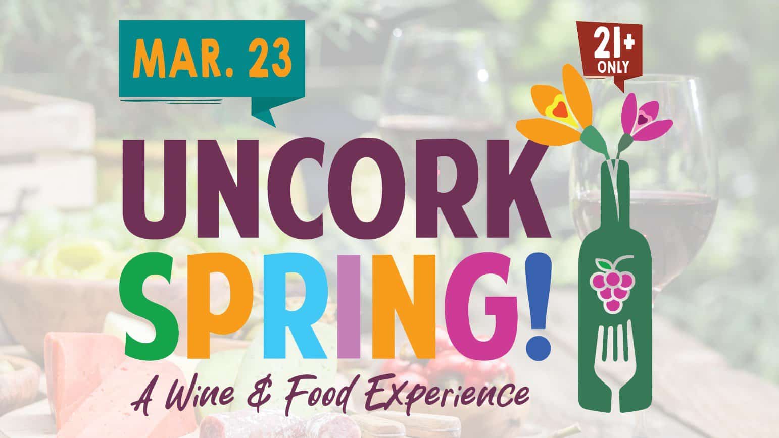 Uncork Spring! A Food & Wine Experience