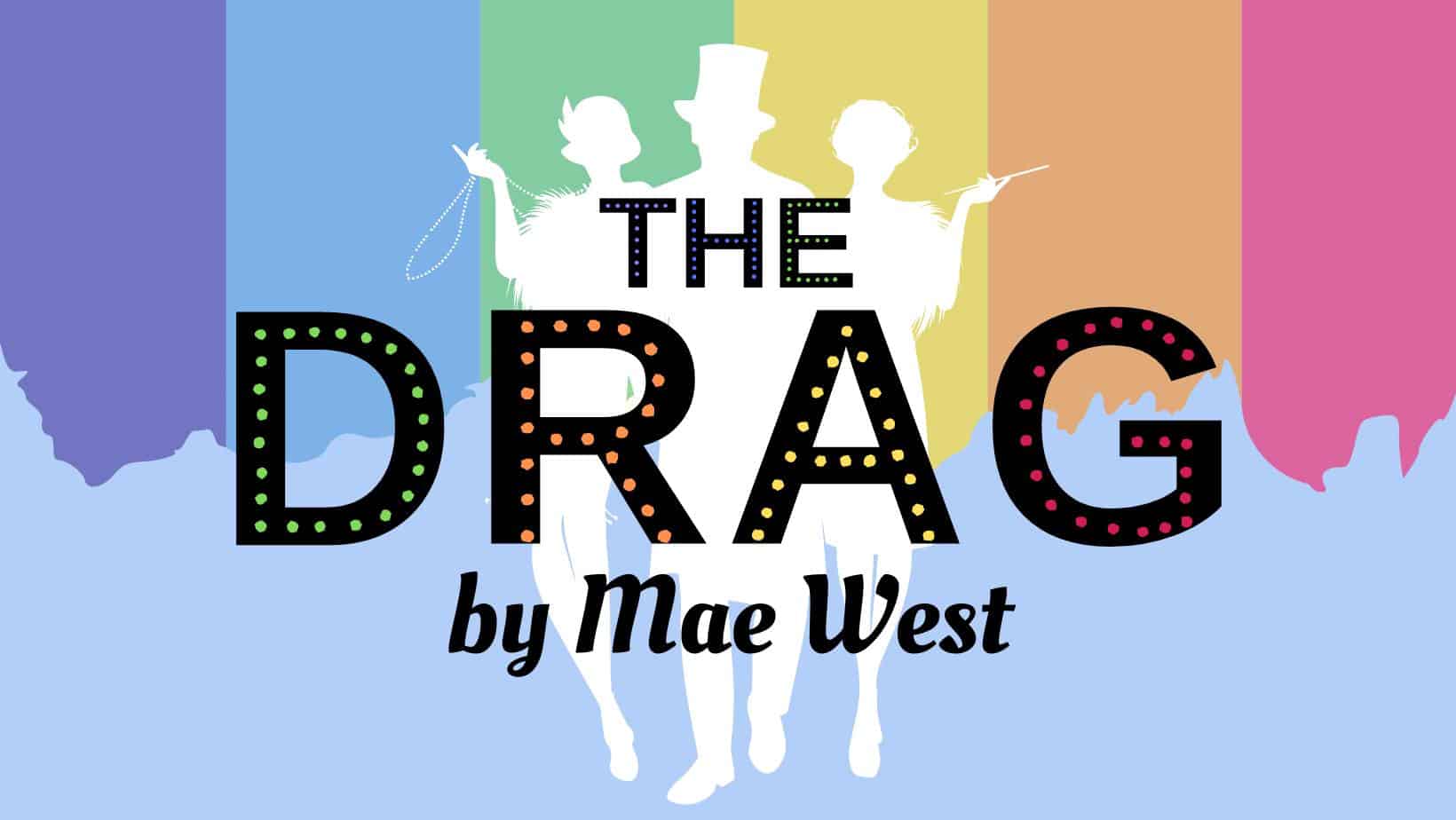 Auditions: Mae West's "The Drag"