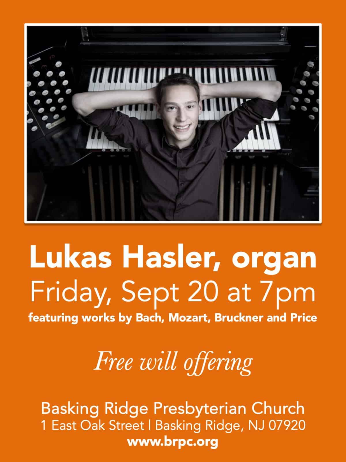 Lukas Hasler Organ Concert – Basking Ridge Presbyterian Church Organ Works by Bach, Mozart, Bruckner, and Price